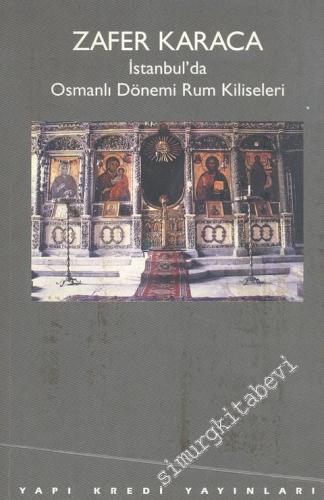 İstanbul'da Osmanlı Dönemi Rum Kiliseleri -