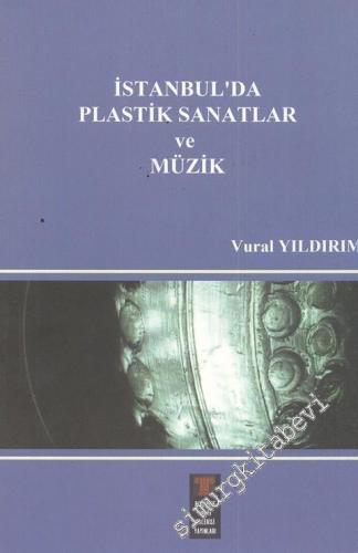 İstanbul'da Plastik Sanatlar ve Müzik -        2008