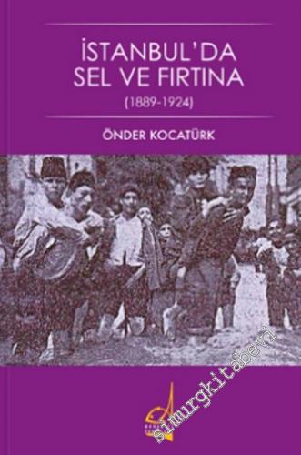 İstanbul'da Sel ve Fırtına : 1889 - 1924