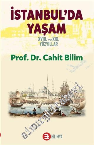İstanbul'da Yaşam 18. ve 19. Yüzyıllar Sefaretler Elçilikler Anlaşmalar -