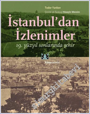 İstanbul'dan İzlenimler : 19. Yüzyıl Sonlarında Şehir - 2022
