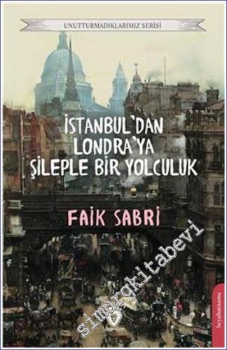 İstanbuldan Londraya Şileple Bir Yolculuk - 2024