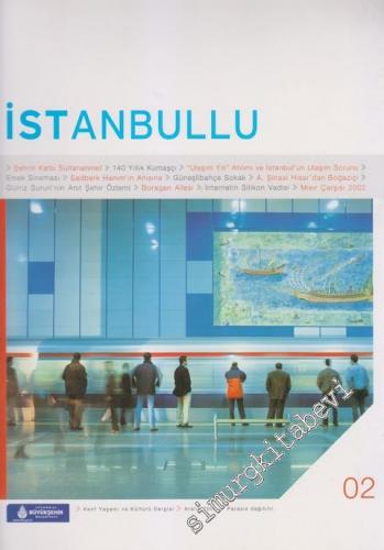 İstanbullu Aylık Kültür ve Düşünce Dergisi - Sayı: 2 Aralık