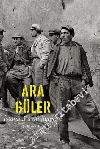 İstanbul'u Dinliyorum: 1950 - 2010