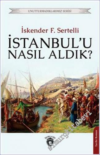İstanbul'u Nasıl Aldık - 2022