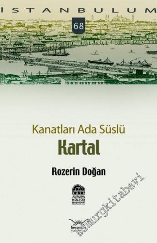 İstanbulum 68: Kanatları Ada Süslü Kartal