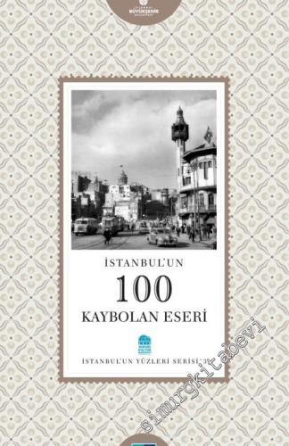 İstanbul'un 100 Kaybolan Eseri -        2014