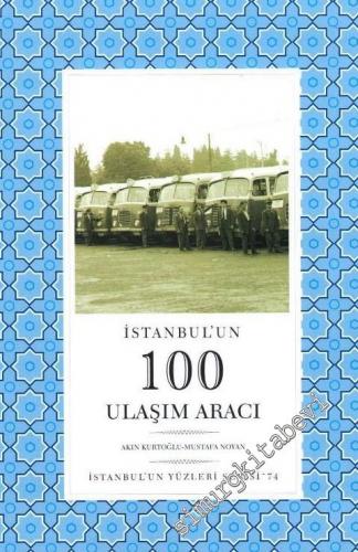 İstanbul'un 100 Ulaşım Aracı -