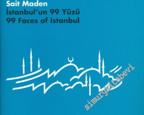 İstanbul'un 99 Yüzü = 99 Faces Of İstanbul