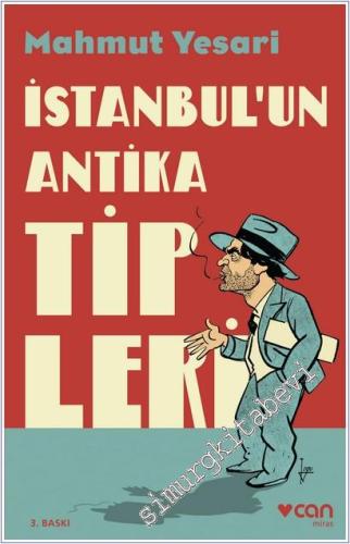 İstanbul'un Antika Tipleri -        2022
