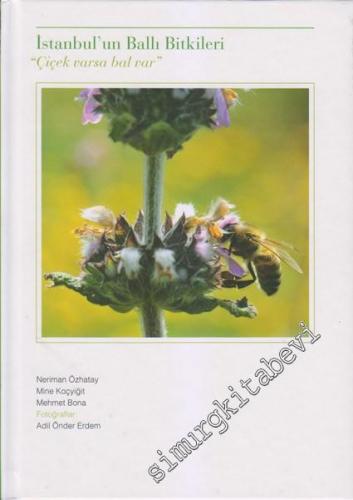 İstanbul'un Ballı Bitkileri “ Çiçek Varsa Bal Var” -