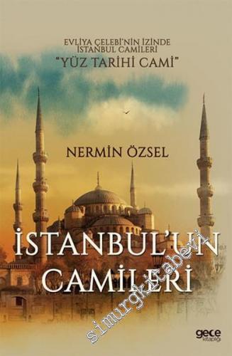 İstanbul'un Camileri: Yüz Tarihi Cami