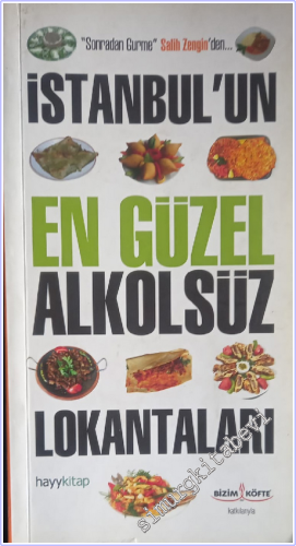 İstanbul'un En Güzel Alkolsüz Lokantaları - İmzalı - İthaflı -        2011