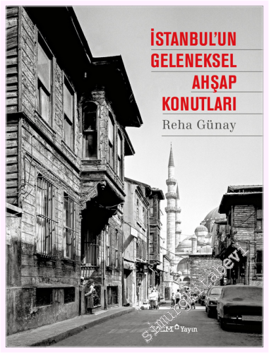 İstanbul'un Geleneksel Ahşap Konutları - 2026