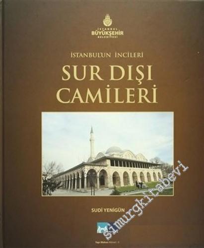 İstanbul'un İncileri Sur Dışı Camileri -        2014