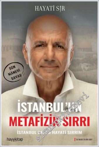 İstanbul'un Metafizik Sırrı : İstanbul Benin Hayati Sırrım - Son Mabnevi Savaş -        2024