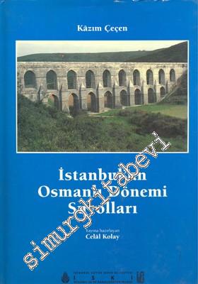 İstanbul'un Osmanlı Dönemi Suyolları -