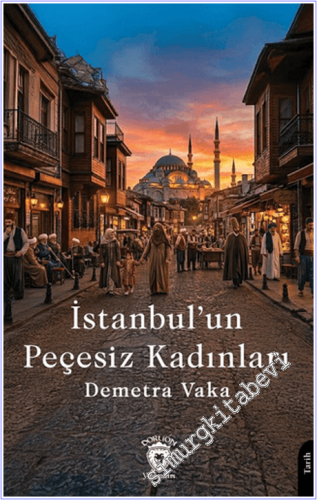 İstanbul'un Peçesiz Kadınları - 2026