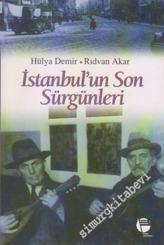 İstanbul'un Son Sürgünleri