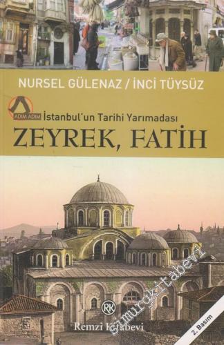 İstanbul'un Tarihi Yarımadası Zeyrek - Fatih -