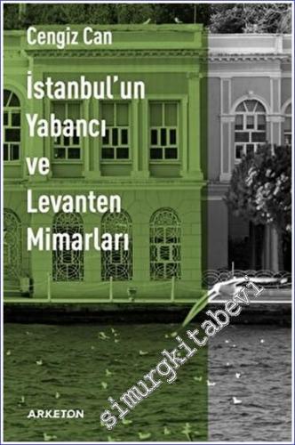 İstanbul'un Yabancı ve Levanten Mimarları - 2023