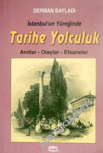 İstanbul'un Yüreğinde Tarihe Yolculuk: Anılar, Olaylar, Efsaneler -        1997