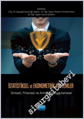 İstatiksel Ve Ekonometrik Yöntemler - İktisadi Finansal ve Aktüeryal Uygulamalar -        2023