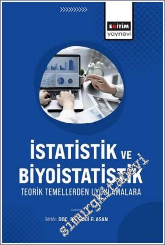 İstatistik ve Biyoistatistik : Teorik Temellerden Uygulamalara -        2024