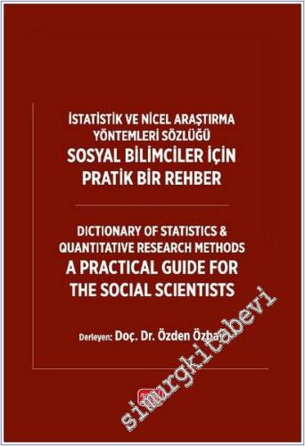 İstatistik ve Nicel Araştırma Yöntemleri Sözlüğü: Sosyal Bilimciler İç