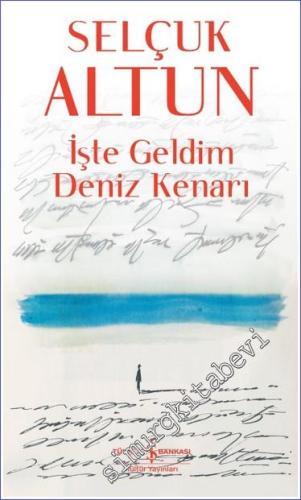 İşte Geldim Deniz Kenarı - Hayat Romanlardan Daha Tuhaf 3 -        2023