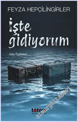 İşte Gidiyorum : Göç Öyküleri - 2026
