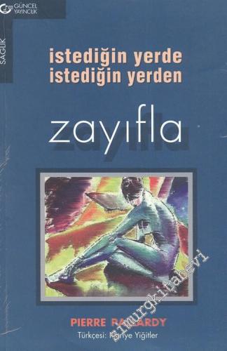 İstediğin Yerde İstediğin Yerden Zayıfla -        1999
