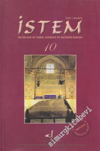 İstem İslâm Sanat, Tarih, Edebiyat ve Musıkisi Dergisi - Sayı: 10 5 Ey