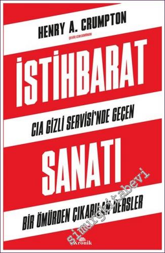 İstihbarat Sanatı: CIA Gizli Servisi'nde Geçen Bir Ömürden Çıkarılan Dersler -        2022