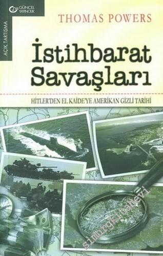İstihbarat Savaşları: Hitler'den El Kaide'ye Amerikan Gizli Tarihi -        2005