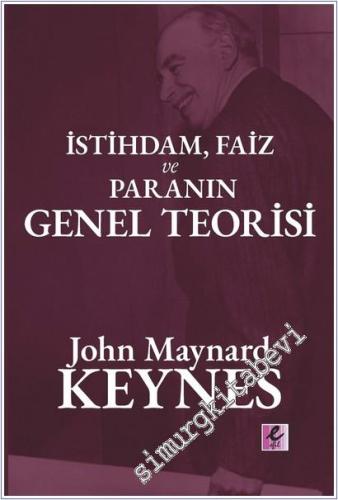İstihdam Faiz ve Para Genel Teorisi -        2025
