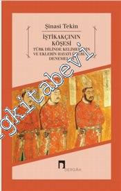 İştikakçının Köşesi: Türk Dilinde Kelimelerin ve Eklerin Hayatı Üzerine Denemeler -        2022