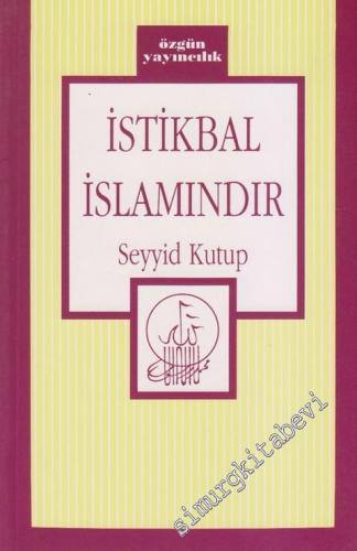 İstikbal İslamındır -