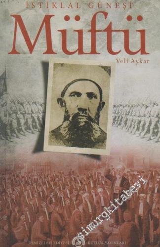 İstiklâl Güneşi Müftü -