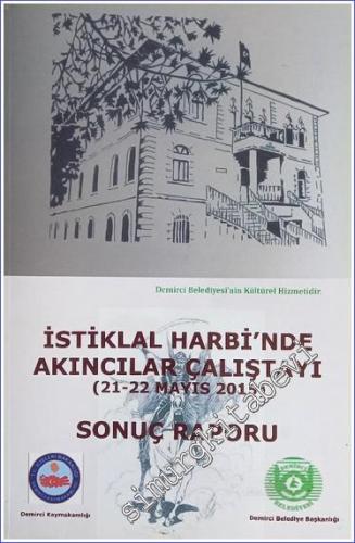 İstiklâl Harbi'nde Akıncılar Çalıştayı (21-22 Mayıs 2015) -        2015