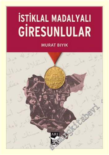 İstiklal Madalyalı Giresunlular