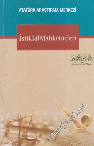 İstiklal Mahkemeleri Sempozyumu 10 - 11 Aralık 2015 : Adıyaman -