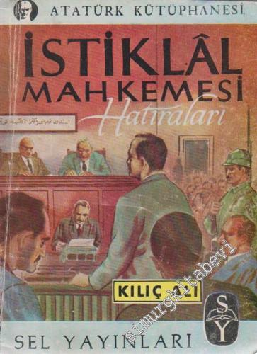 İstiklâl Mahkemesi Hatıraları -        1955
