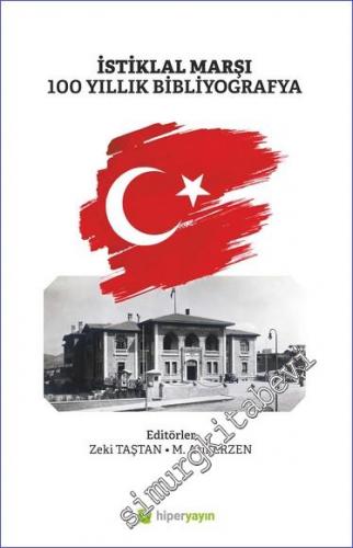 İstiklal Marşı 100 Yıllık Bibliyografya -        2022