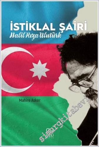 İstiklal Şairi - Halil Rıza Ulutürk - 2024