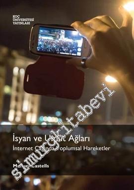 İsyan ve Umut Ağları: İnternet Çağında Toplumsal Hareketler -