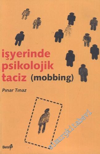 İşyerinde Psikolojik Taciz ( Mobbing ) -