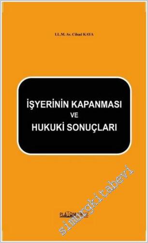 İşyerinin Kapanması ve Hukuki Sonuçlar -        2025