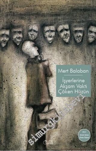 İşyerlerine Akşam Vakti Çöken Hüzün -