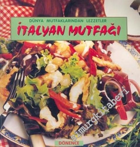 İtalyan Mutfağı Dünya Mutfaklarından Lezzetler -        2005